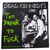DEAD KENNEDYS TOO DRUNK TO FUCK ステッカー